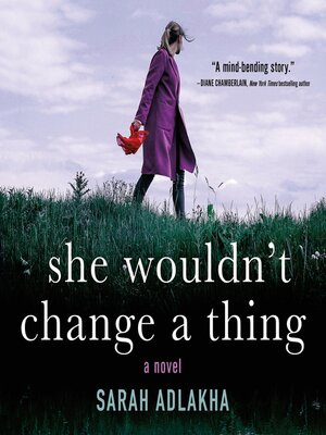 cover image of She Wouldn't Change a Thing